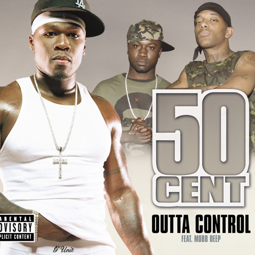 Outta Control (Remix- Album Version (Explicit)) [feat. Mobb Deep] by 50 ...