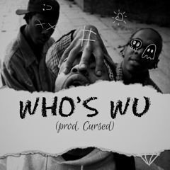 Mvgic_Who's WU(prod. Cursed)
