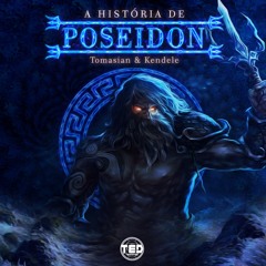 Tomasian & Kendele - A Historia Do Poseidon ( Free Download )