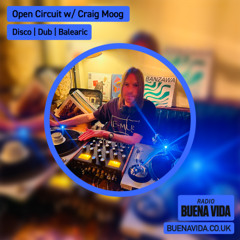 Open Circuit w/ Craig Moog - Radio Buena Vida 12.03.25