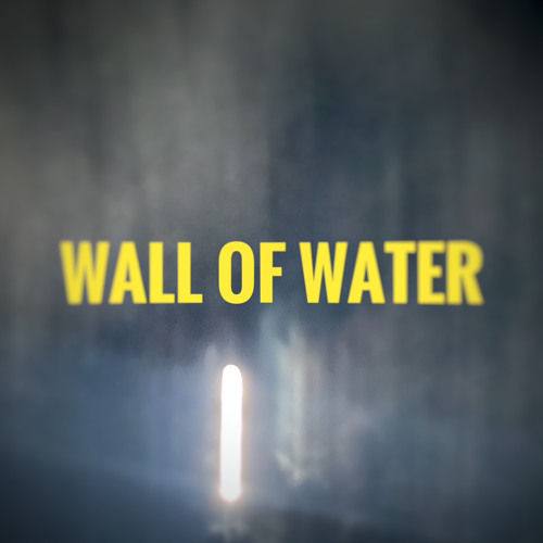 Stream wall of water by slooow Listen online for free on SoundCloud