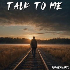 Talk To Me