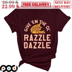 Cat Give ‘Em The Ol’ Razzle Dazzle Vintage Shirt
