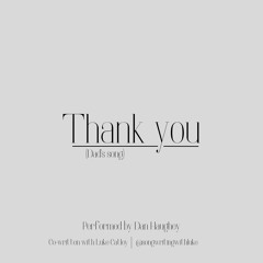 Thank You (Dads Song) - COWRITTEN