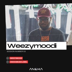 Anoka 53 - Weezymoodi - Anoka Sessions