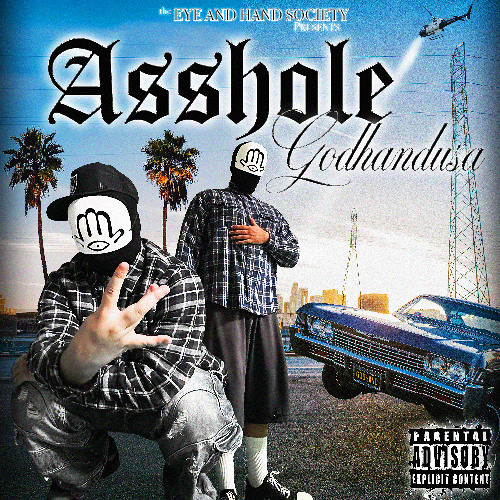 ASSHOLE (PROD. FONY WALLACE + DROCOOKEDTHIS)
