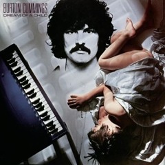 Friday Foreplay - DREAM OF A CHILD By BURTON CUMMINGS.