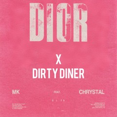 Dior X Dirty Diner (tunes123xo mashup)