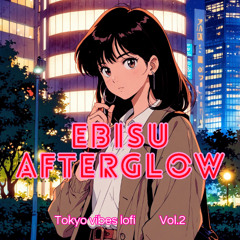 Ebisu Afterglow