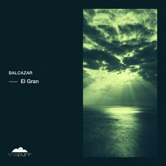 Balcazar - El Gran (Original Mix)