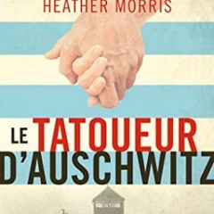 [Télécharger en format epub] Le Tatoueur d'Auschwitz (Le Tatoueur d'Auschwitz, #1) en version eboo