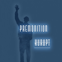 PREMONITION