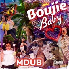 Boujie Baby (Prod. by 2300)