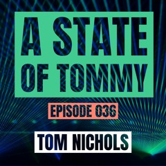 Uplifting Trance Mix - A State of Tommy 036