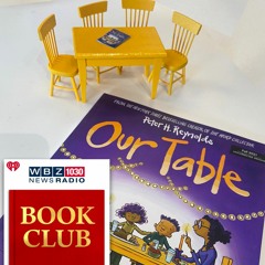 WBZ NEWS RADIO BOOK CLUB:  Our Table by Peter H. Reynolds