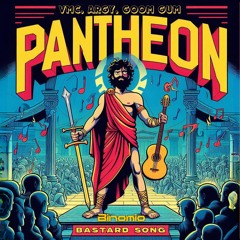 Pantheon (Binomio Bastard Song)