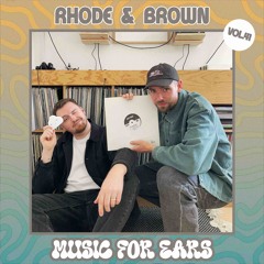 Music for Ears #41 - Rhode & Brown 🇩🇪