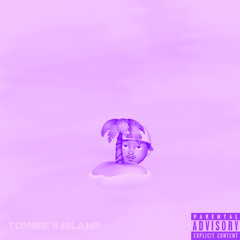 Tommie’s Island Prod.TommieTheStoner