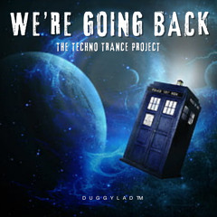 We're Going Back (The Techno Trance Project)