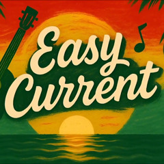 Easy Current - Suno | Chill Reggae Vibes 🌊☀️