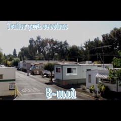 Trailer Park Freestyle