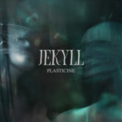 JEKYLL - PLASTICINE