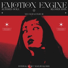 Altered Soul - Emotion Engine (Kloser Remix)