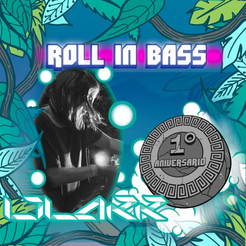 LILAKK- Roll in Bass - 1st Annivesary SPECIAL SERIES - 05/050