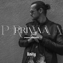 PRIVAA // Unity Podcast 013