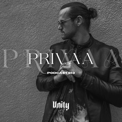 PRIVAA // Unity Podcast 013