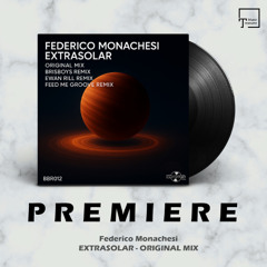 PREMIERE: Federico Monachesi - Extrasolar (Original Mix) [BRISBEATS RECORDS]