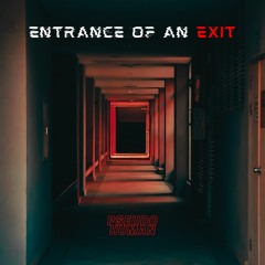 Entrance of an Exit [ထွက်ပေါက် OST]