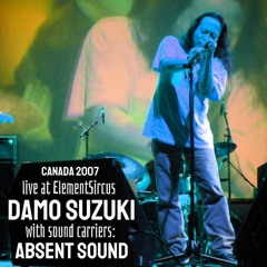 Damo Suzuki with Sound Carriers - Absent Sound - Part 1