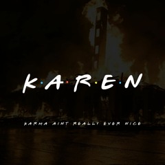 K.A.R.E.N - NUCLEAR HATE