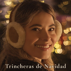 Trincheras de Navidad (feat.Lisseth Ortiz)