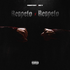 Midnvght x Dei V - Respeto x Respeto