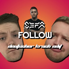 Sefa - Follow (Noiseflow Deutsche Krach Edit)
