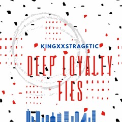 Deep Loyalty Ties (Instrumental)