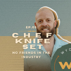 Chef Knife Set / Warriors' Table Ep.05