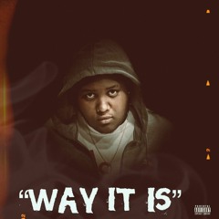 Way it is (Prod By. Vampgod999)