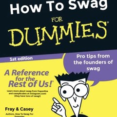 HOW TO SWAG: FOR DUMMIES - FRAY(@frayonline)xCASEY(@casey8cubes)//prod.tapiyari