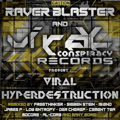 VCANTHEM01: Raver Blaster - Viral Hyperdestruction (Is:end Remix) [Viral Conspiracy Records]
