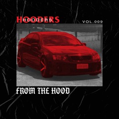 FROM THE HOOD VOL.009