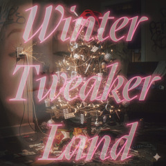 Winter Tweaker Land