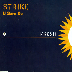 U Sure Do (Strike 7" Mix)