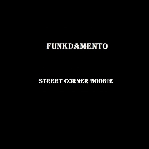 Funkdamento - Street Corner Boogie