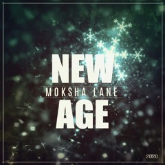 Moksha Lane | NEW AGE (2020)