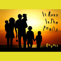 It Runs In The Family