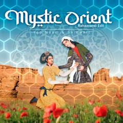 Mystic Orient (Rahaavandi Edit - Bonus Track)