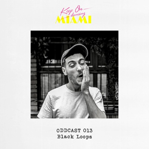 ODDCAST013 - Black Loops [Live at Sisyphos]